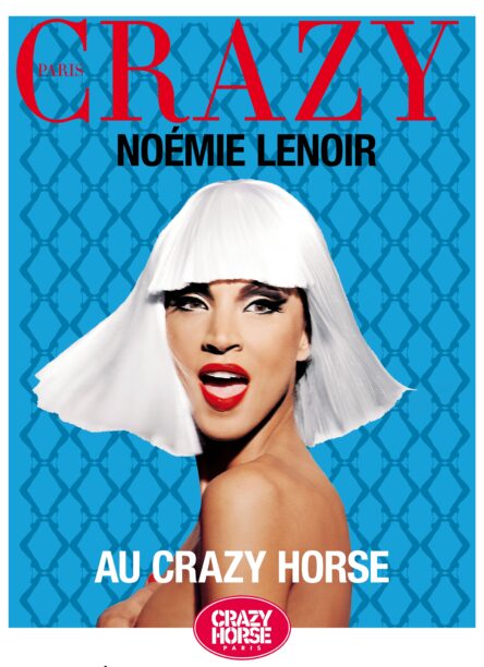 Guest Noémie Lenoir Crazy Horse